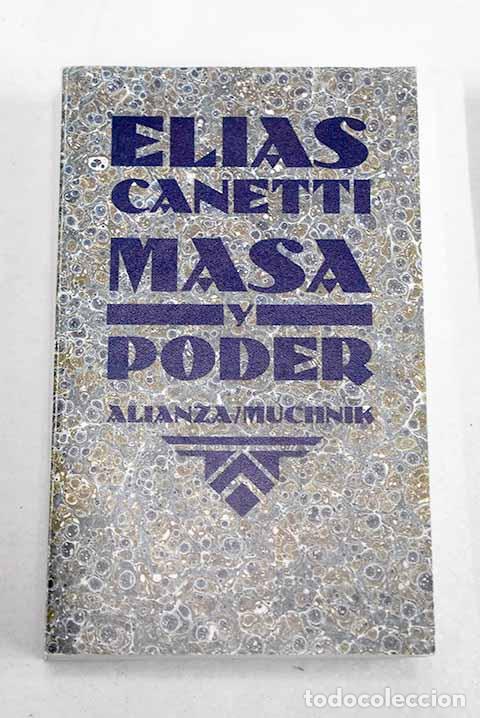 B&uuml;cher: Masa y poder: Canetti, Elias.- Canetti, Elias