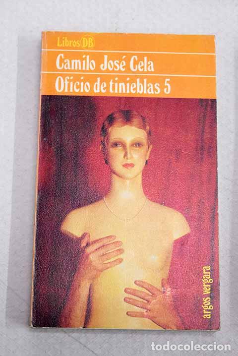 Libri di seconda mano: Oficio de tinieblas 5.- Cela, Camilo Jos&eacute;