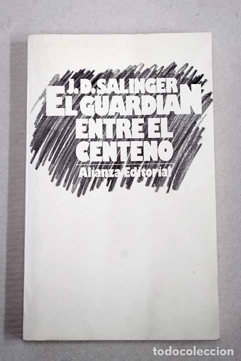 Libri di seconda mano: El guardi&aacute;n entre el centeno.- Salinger, J. D.