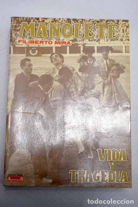 Libros: Vida y tragedia de Manolete.- Mira, Filiberto