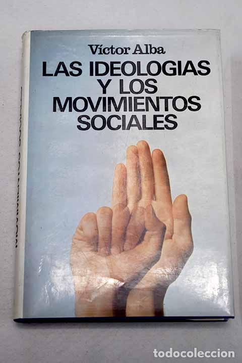 Libros: Las ideolog&iacute;as y los movimientos sociales.- Alba, V&iacute;ctor