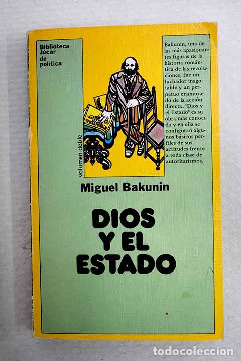 Libros: Dios y el Estado: Bakunin, Mijail Aleksandrovich.- Bakunin, Mijail Aleksandrovich