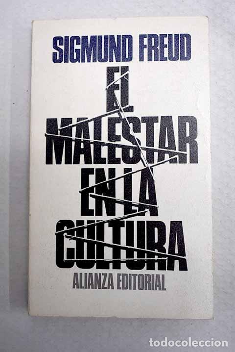 Libros: El malestar en la cultura y otros ensayos.- Freud, Sigmund