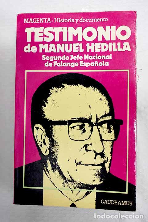 Libri di seconda mano: Testimonio de Manuel Hedilla.- Hedilla, Manuel
