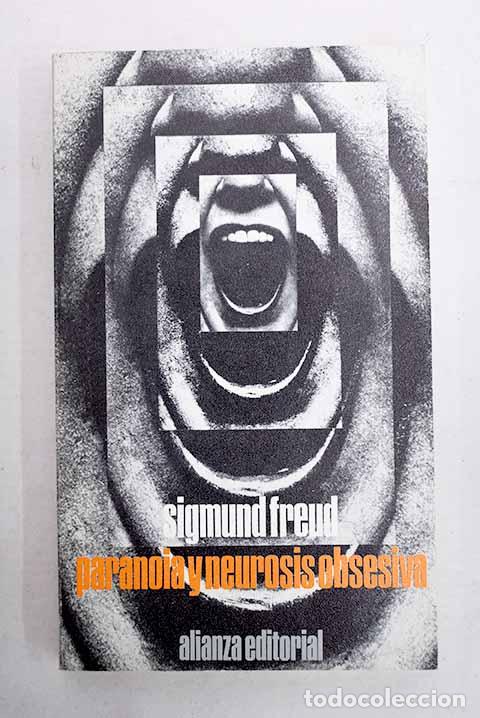 Libri di seconda mano: Paranoia y neurosis obsesiva: Dos historiales cl&iacute;nicos.- Freud, Sigmund