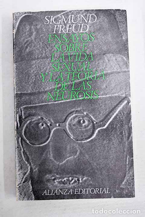 Libri di seconda mano: Ensayos sobre la vida sexual y la teor&iacute;a de las neurosis.- Freud, Sigmund