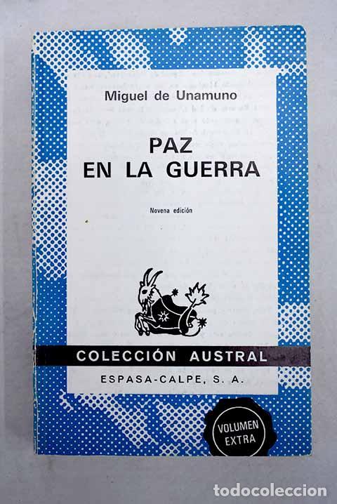 Libri di seconda mano: Paz en la guerra: Unamuno, Miguel de.- Unamuno, Miguel de