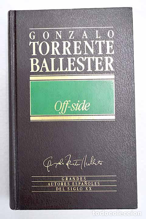 Libros: Off-side: Torrente Ballester, Gonzalo.- Torrente Ballester, Gonzalo