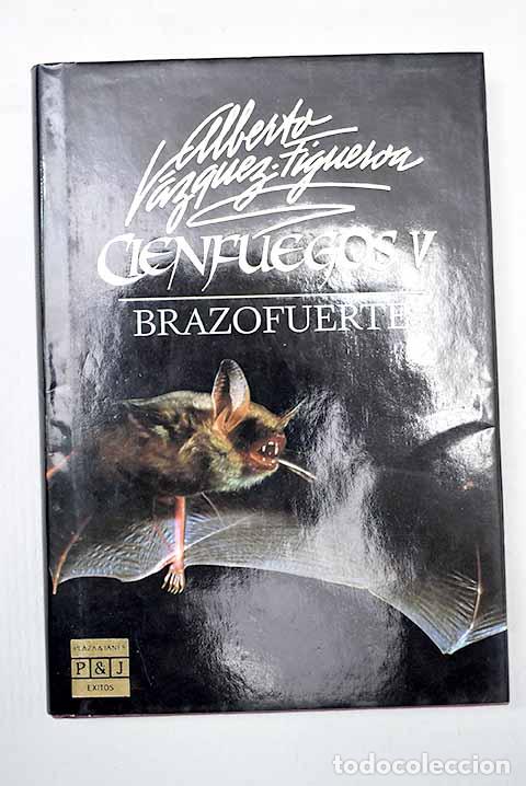Libros: Brazofuerte: V&aacute;zquez-Figueroa, Alberto.- V&aacute;zquez-Figueroa, Alberto