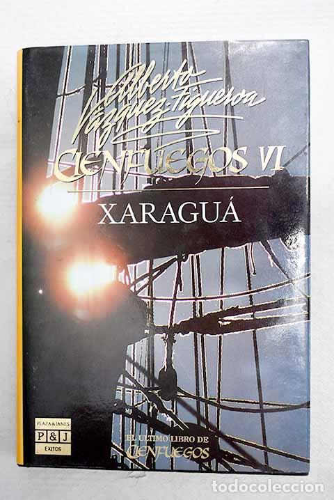 Libros: Cienfuegos VI: Xaragu&aacute;.- V&aacute;zquez-Figueroa, Alberto