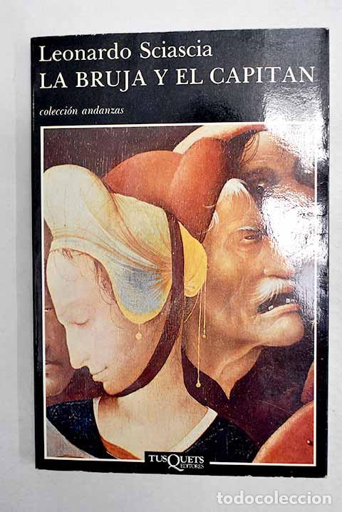 Livres: La bruja y el capit&aacute;n.- Sciascia, Leonardo