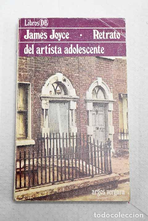 Livres: Retrato del artista adolescente.- Joyce, James