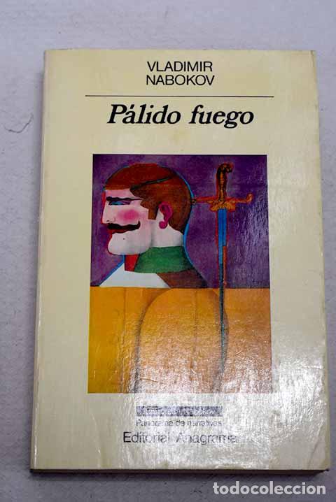 Livres: P&aacute;lido fuego: Nabokov, Vladimir.- Nabokov, Vladimir