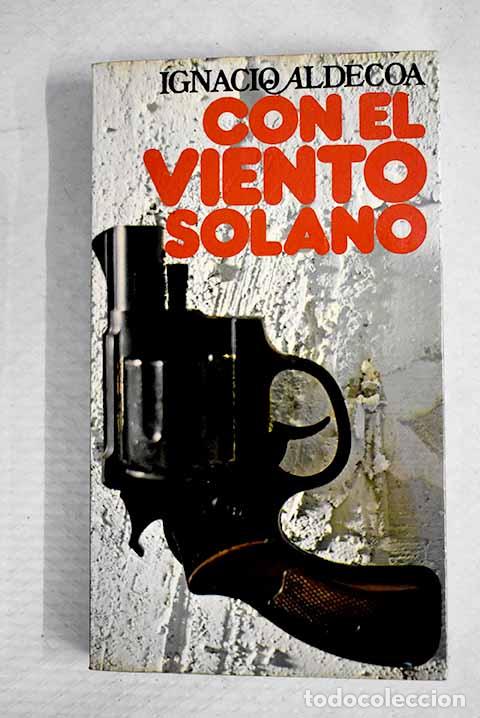 Libros: Con el viento solano.- Aldecoa, Ignacio