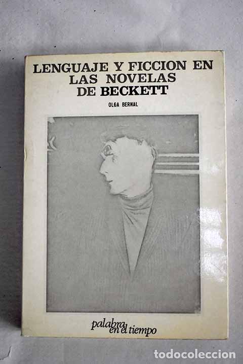 Libros: Lenguaje y ficci&oacute;n en las novelas de Beckett.- Bernal, Olga