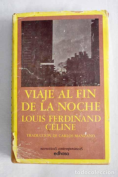 Libros: Viaje al fin de la noche.- Celine, Louis Ferdinand
