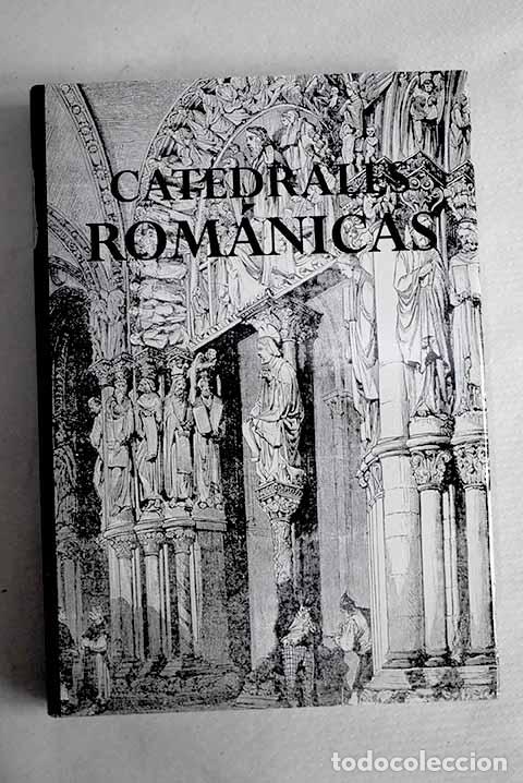 Libros: Catedrales rom&aacute;nicas.- Front&oacute;n Sim&oacute;n, Isabel Mar&iacute;a