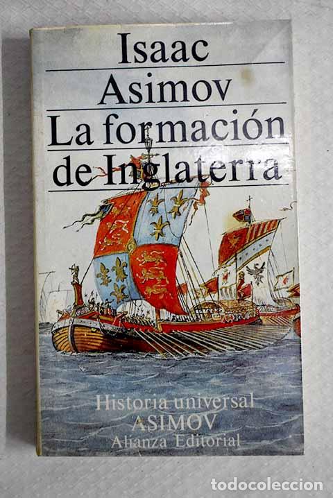Libros: La formaci&oacute;n de Inglaterra.- Asimov, Isaac