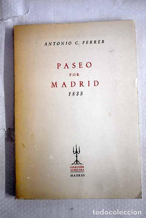 Libros: Paseo por Madrid 1835.- Ferrer, Antonio Carlos