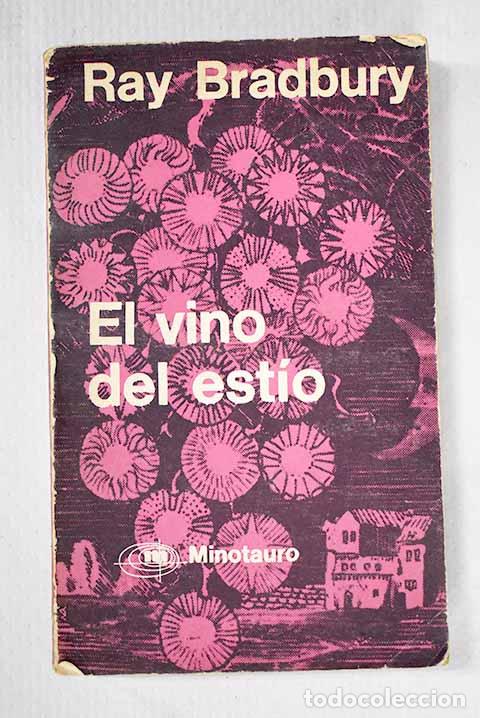 Livres: El vino del est&iacute;o: Bradbury, Ray.- Bradbury, Ray