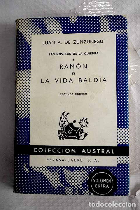 Livres: Ram&oacute;n o La vida bald&iacute;a.- Zunzunegui, Juan Antonio de