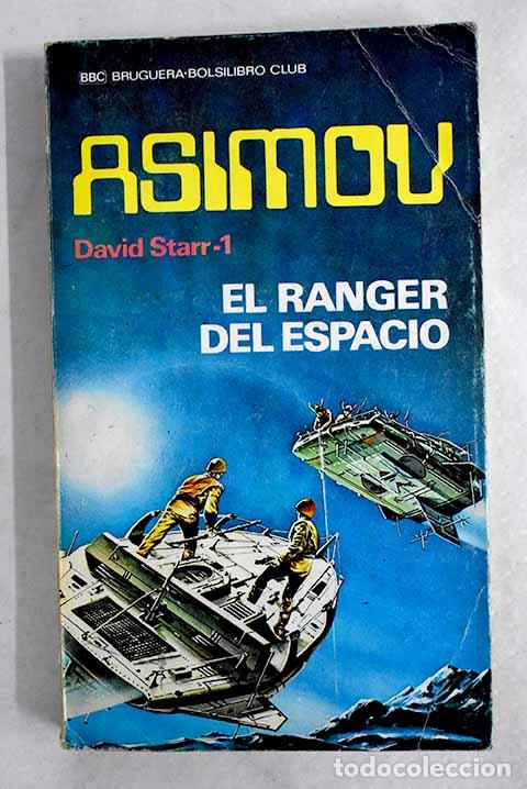 Livres: El ranger del espacio.- Asimov, Isaac