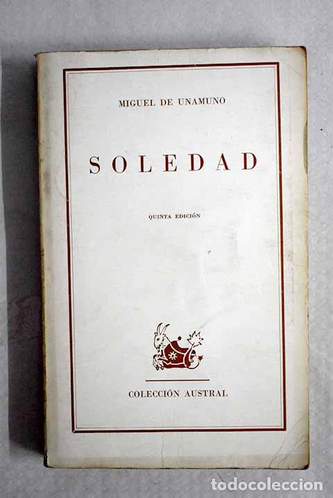 Livres: Soledad: Unamuno, Miguel de.- Unamuno, Miguel de