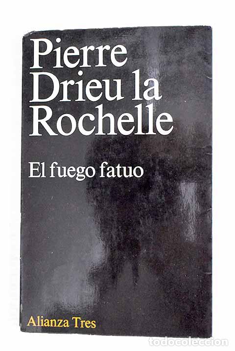 Libros: El fuego fatuo ; seguido de Adi&oacute;s a Gonzague.- Drieu La Rochelle, Pierre
