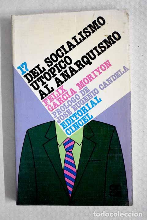 Libros: Del socialismo ut&oacute;pico al anarquismo.- Garc&iacute;a Moriy&oacute;n, F&eacute;lix