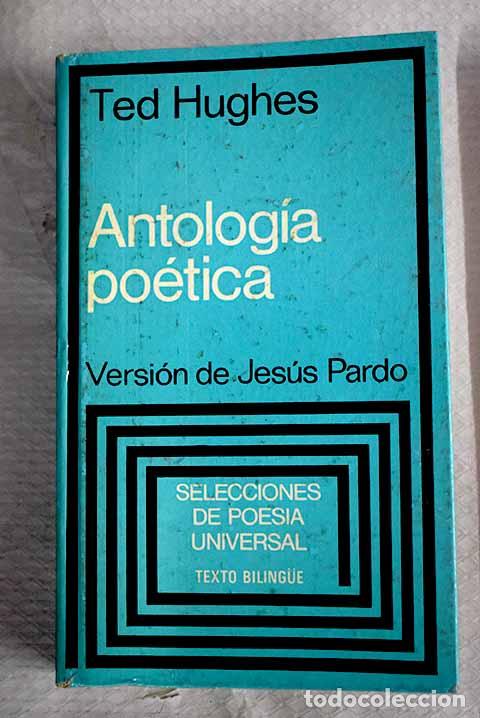 Libros: Antolog&iacute;a po&eacute;tica: Hughes, Ted.- Hughes, Ted