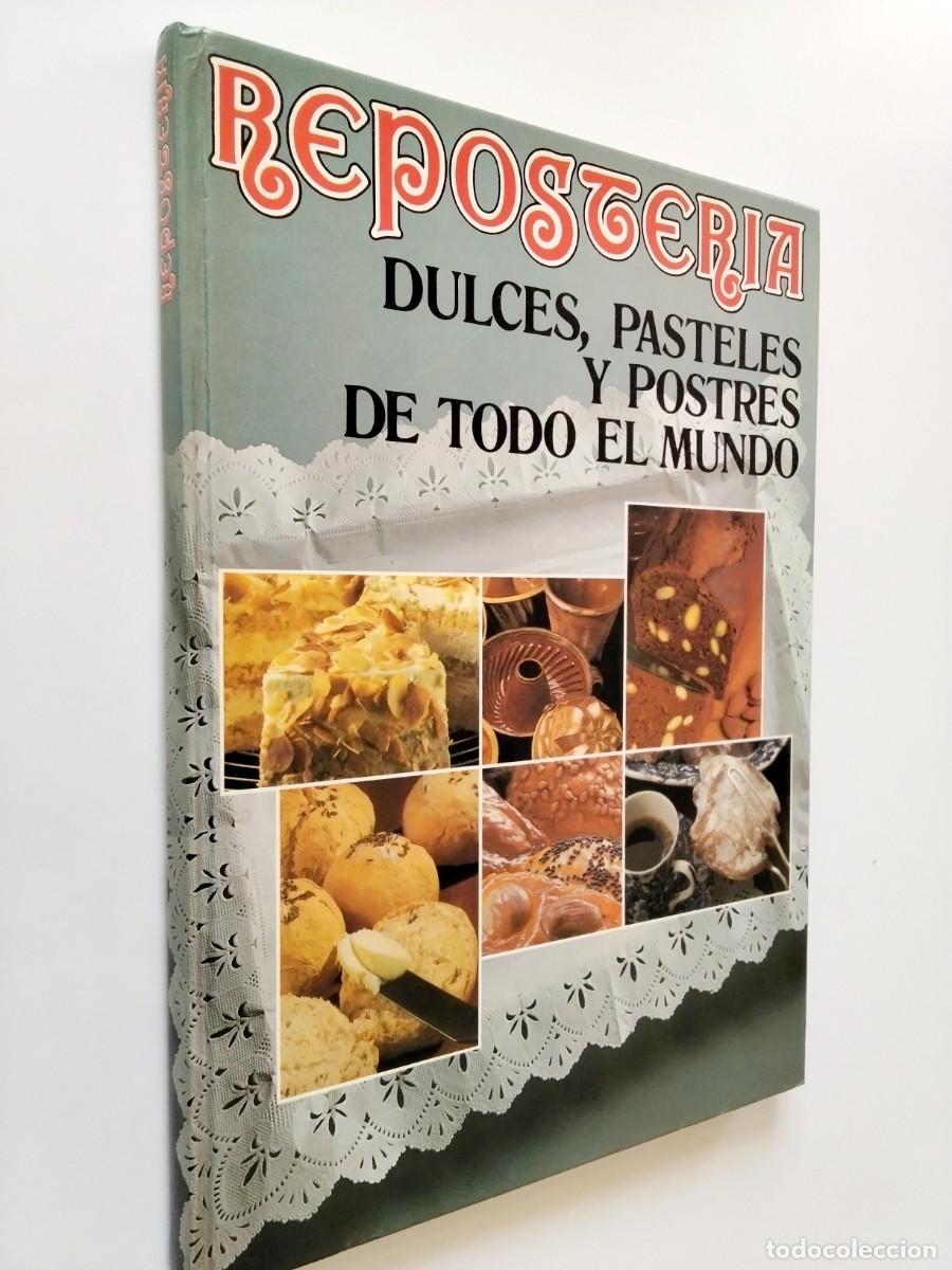 Libros: Reposter&iacute;a. Dulces, pasteles y postres de todo el mundo
