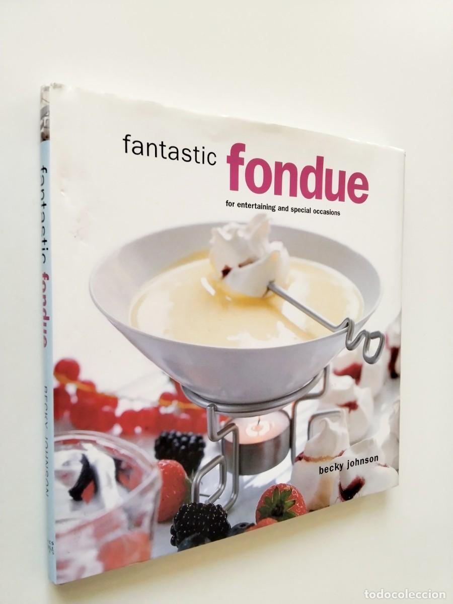 Libri di seconda mano: Becky Johnson - Fantastic Fondue, for entertaining and special occasions