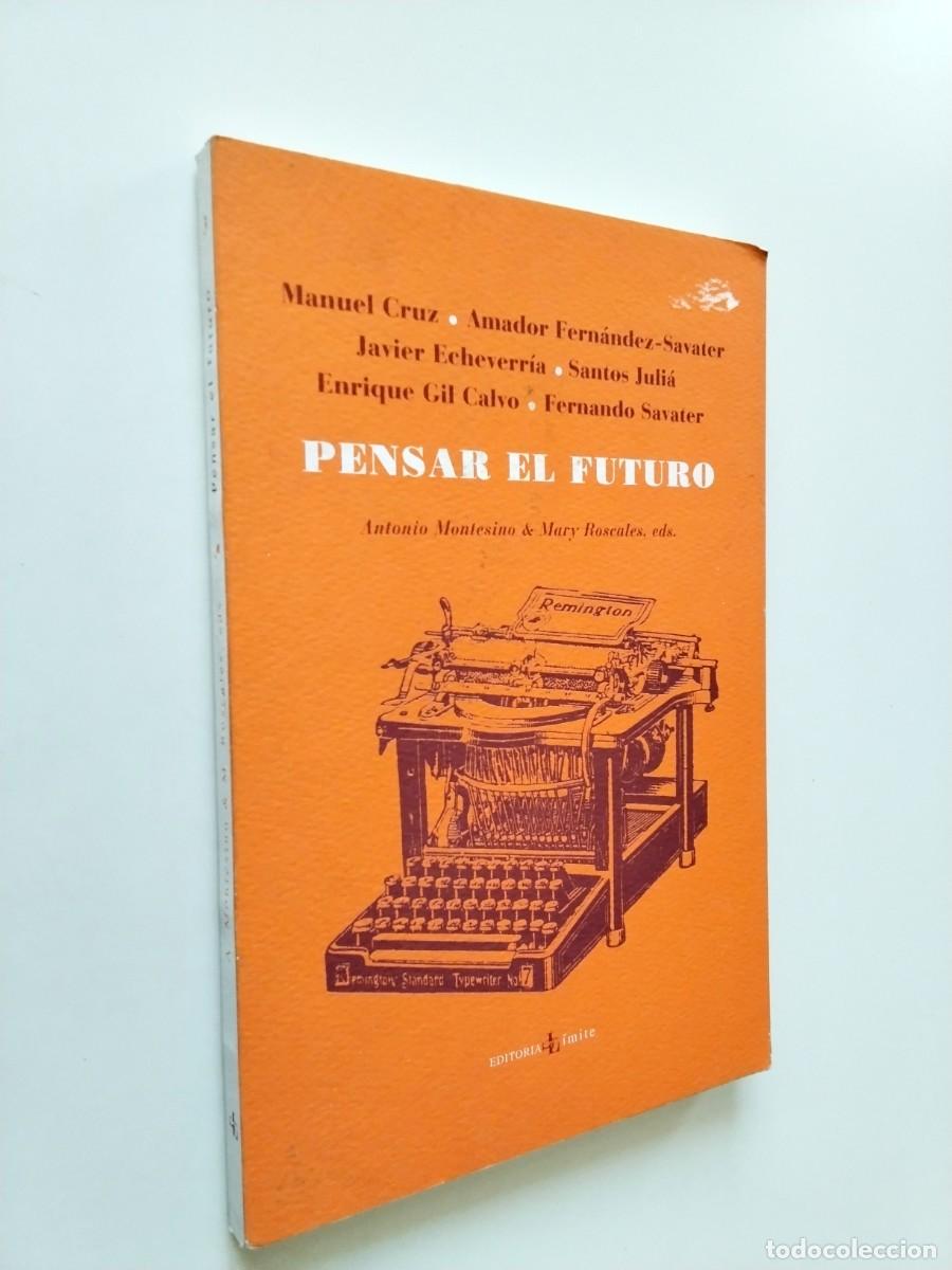 B&uuml;cher: Fernando Savater, Javier Echeverr&iacute;a y otros - Pensar el futuro
