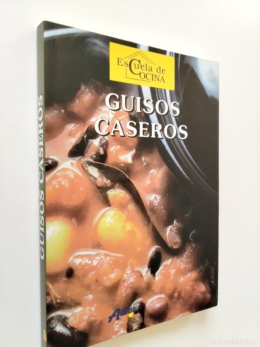 B&uuml;cher: Guisos caseros. Escuela de Cocina