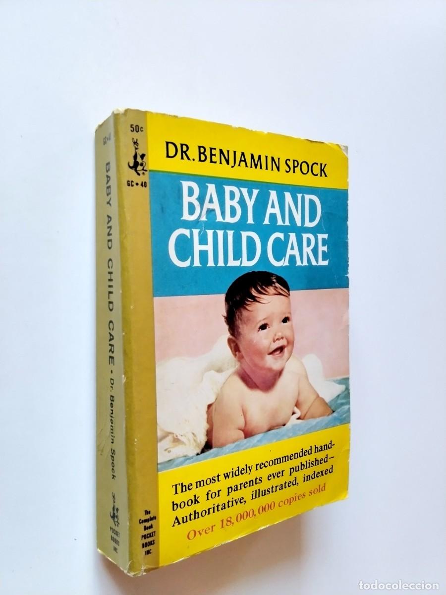 Dr. Benjamin Spock - Baby and child care