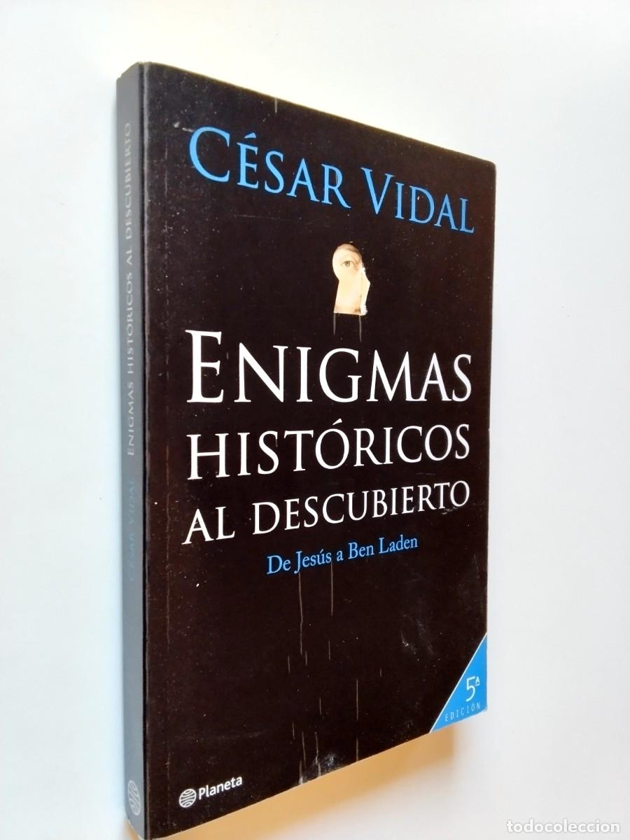 B&uuml;cher: C&eacute;sar Vidal - Enigmas hist&oacute;ricos al descubierto. De Jes&uacute;s a Ben Laden