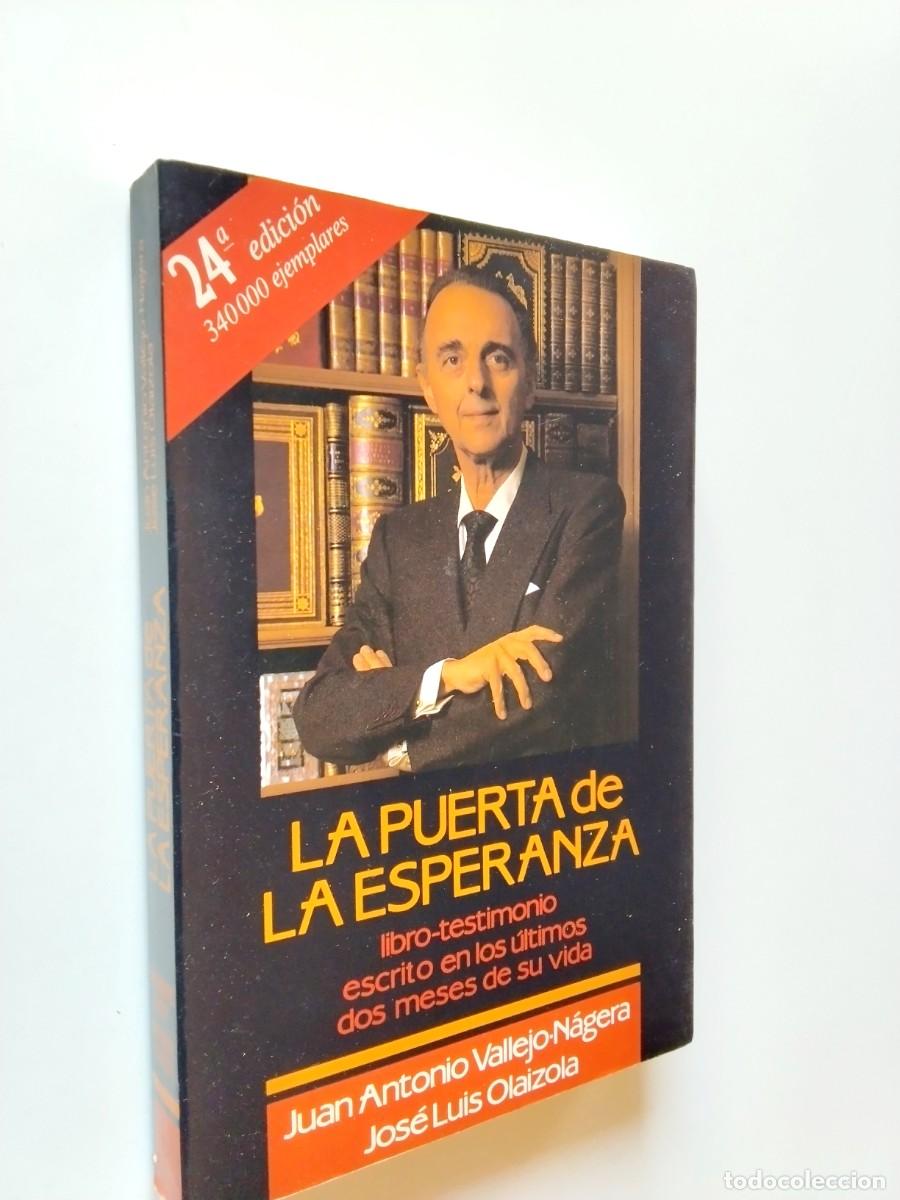 B&uuml;cher: Juan Antonio Vallejo-N&aacute;gera / Jos&eacute; Luis Olaizola - La puerta de la esperanza