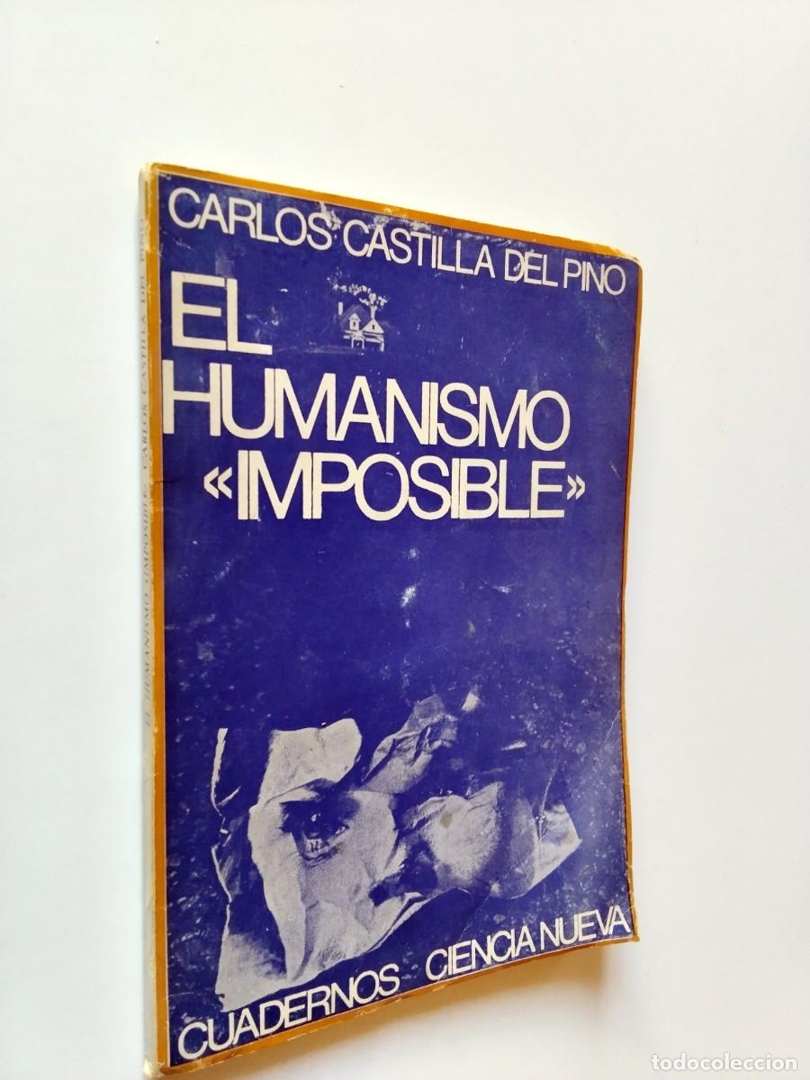 Libri di seconda mano: Carlos Castilla del Pino - El humanismo imposible. Estructura social y frustraci&oacute;n