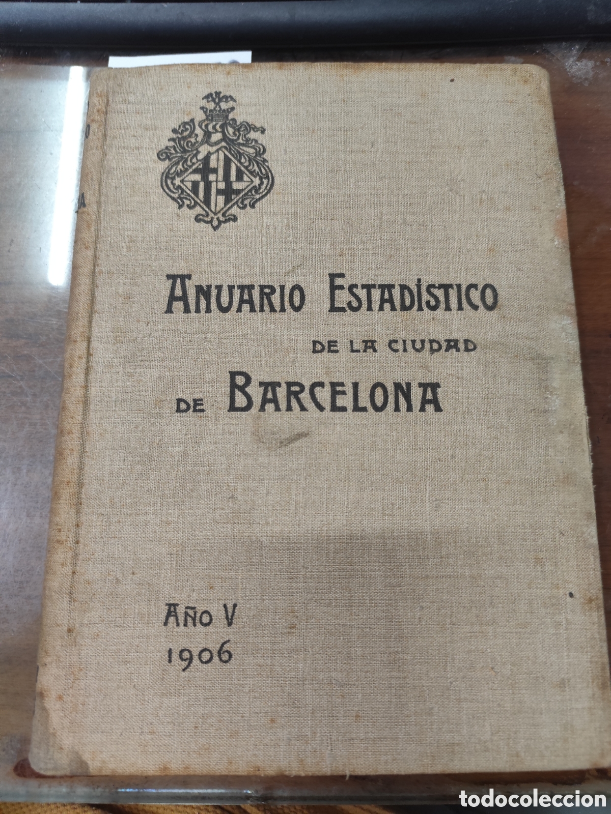 Libri di seconda mano: ANUARIO ESTADISTICO DE LA CIUDAD DE BARCELONA. A&ntilde;o V. 1906 - ESCUDE BARTOLI,Manuel ( Negociado )