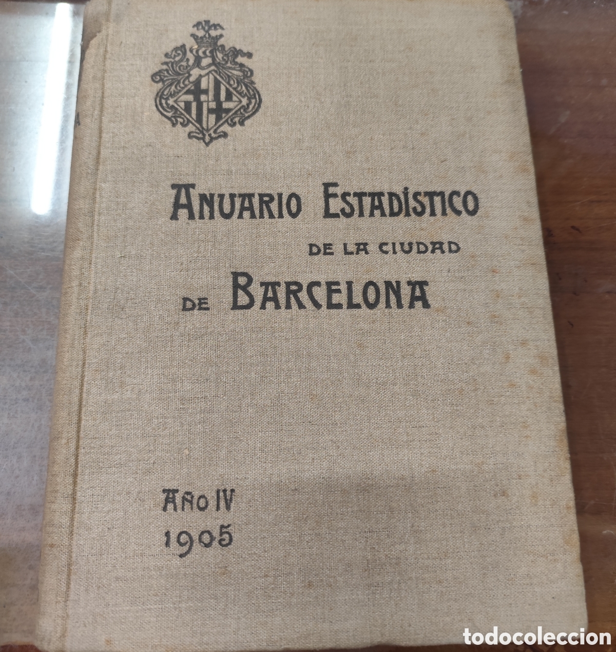 Libri di seconda mano: ANUARIO ESTADISTICO DE LA CIUDAD DE BARCELONA. A&ntilde;o IV. 1905 - ESCUDE BARTOLI,Manuel ( Negociado )