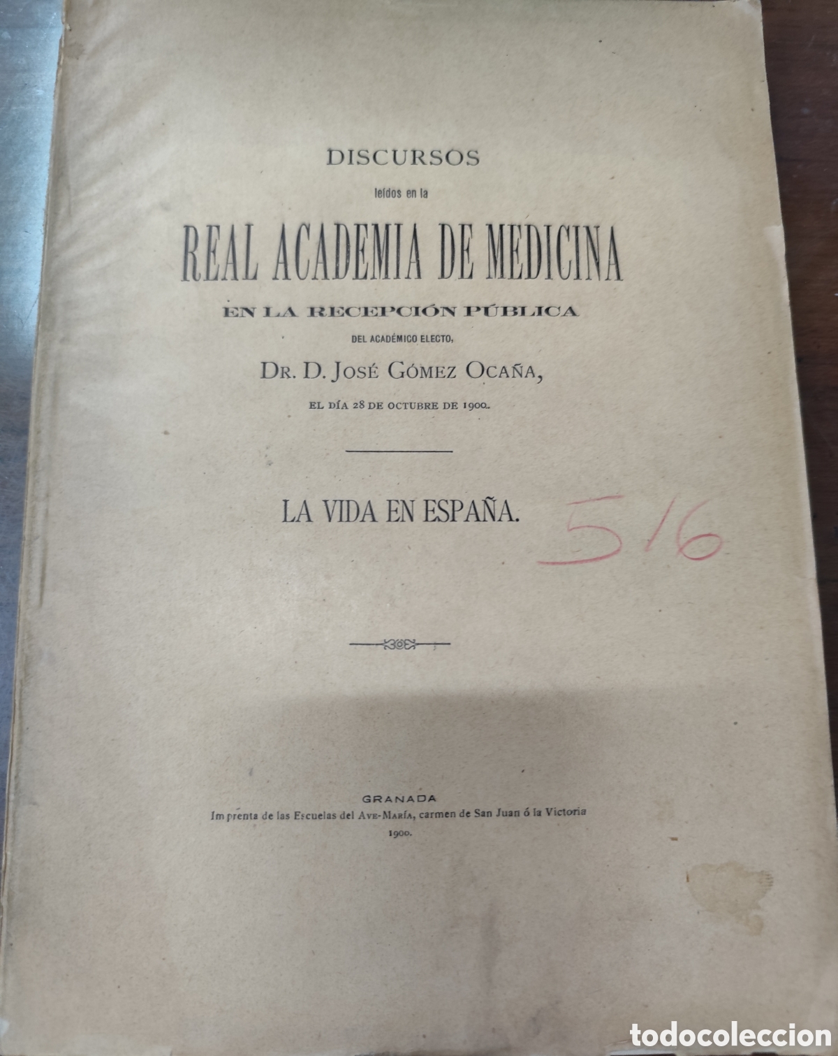 Libri di seconda mano: LA VIDA EN ESPA&Ntilde;A. Discurso en la Real Academia de Medicina. 1&ordf; Edici&oacute;n. A&ntilde;o 1900 - GOMEZ OCA&Ntilde;A,Jos&eacute;