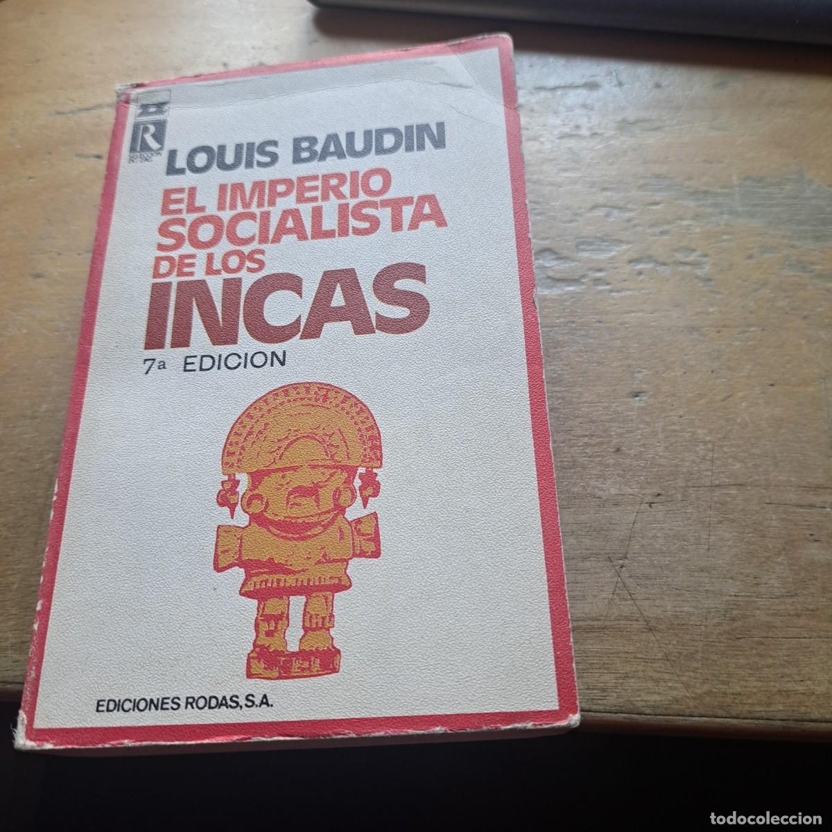 Libros: El imperio socialista de los incas Baudin, Louis ISBN: 8450055741 Editorial: Rodas 1973 En