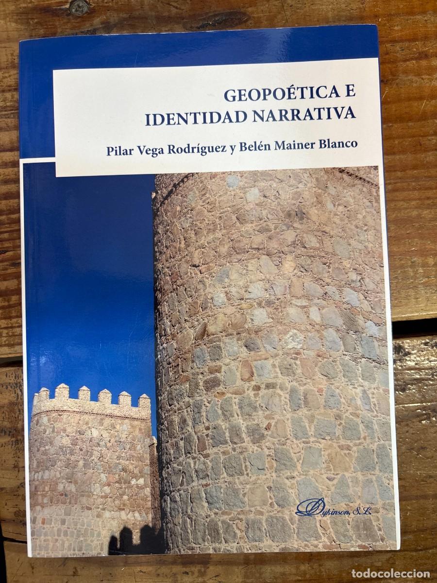 Libros: Geopo&eacute;tica e identidad narrativa Mainer Blanco, Bel&eacute;n; Vega Rodr&iacute;guez, Pilar