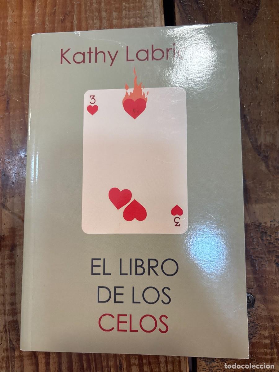 B&uuml;cher: El libro de los celos LABRIOLA KATHY Idioma: Espa&ntilde;ol Publicado por Melusina, 2014 ISBN 10: 84153