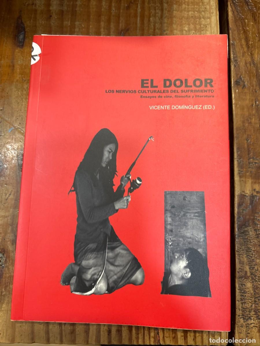 B&uuml;cher: El dolor. Los nervios culturales del sufrimiento (Spanish Edition) SUBRAYADO Dom&iacute;nguez Garc&iacute;a, Vicen
