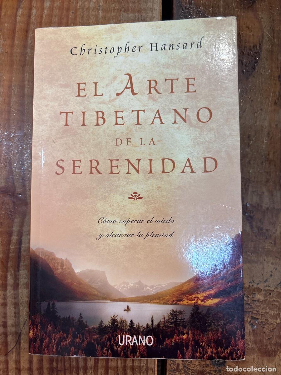 Libros: El arte tibetano de la serenidad (Spanish Edition) Hansard, Christopher