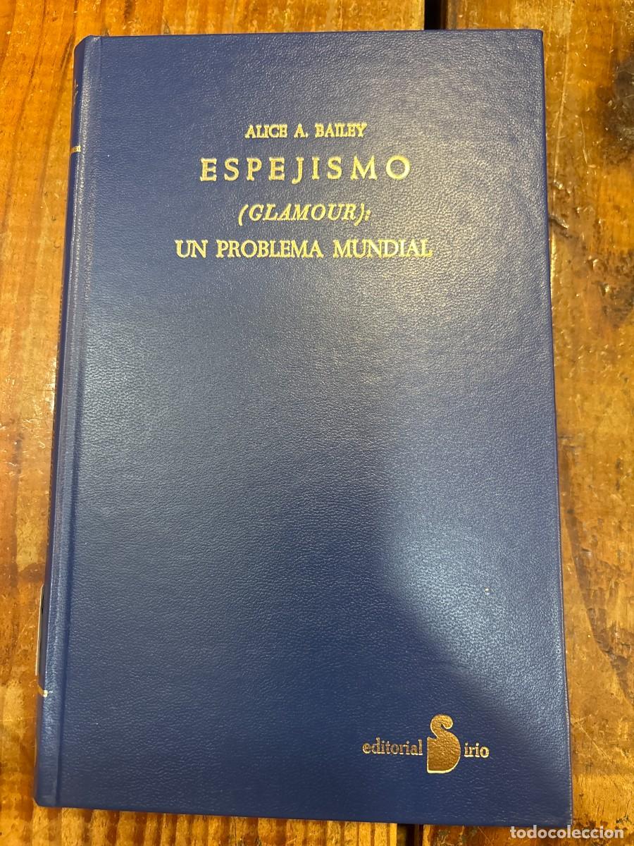 Libros: ESPEJISMO - Ant. Ed.: UN PROBLEMA MUNDIAL BAILEY, ALICE