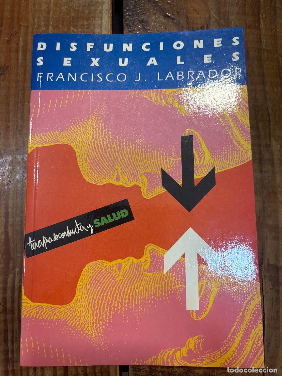Libros: DISFUNCIONES SEXUALES TRSA Francisco Javier Labrador Encinas