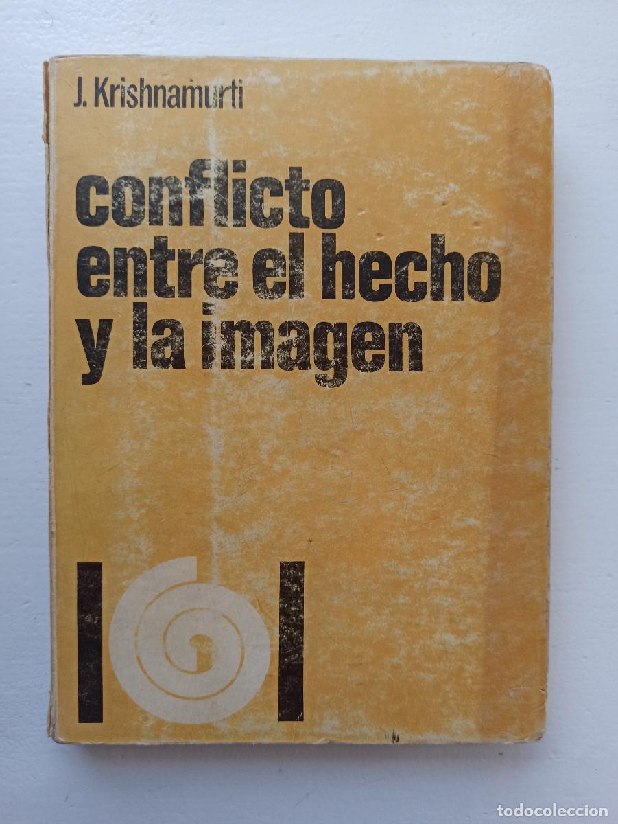 books: Conflicto entre el hecho y la imagen - J. Krishnamurti