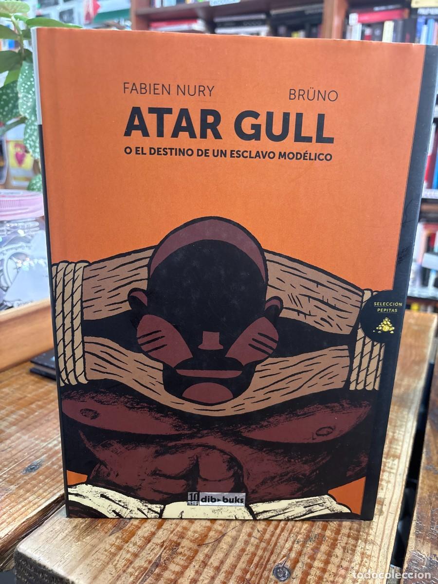 Libros: Atar Gull: O el destino de un escalvo mod&eacute;lico Nury, Fabien Idioma: Espa&ntilde;ol